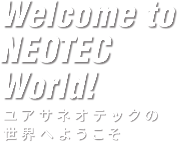 Welcome to NEOTEC World!